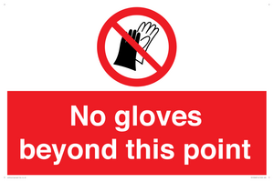 No gloves beyond this point